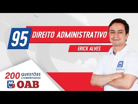 OAB - 200 Questões Comentadas | 95. Direito Administrativo - Teto Remuneratório