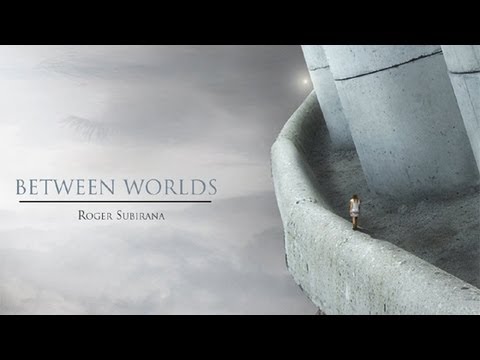 Roger Subirana - Between Worlds.