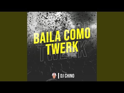 Baila Como Twerk