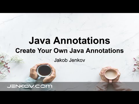 Java Annotations #2 - Create your own custom Java Annotations Video