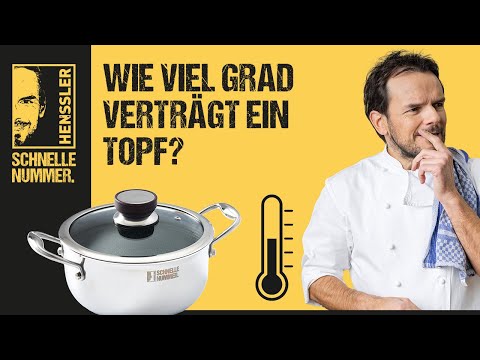 Wie viel Grad verträgt ein Topf? | Hensslers Anleitungen, Tipps & Tricks