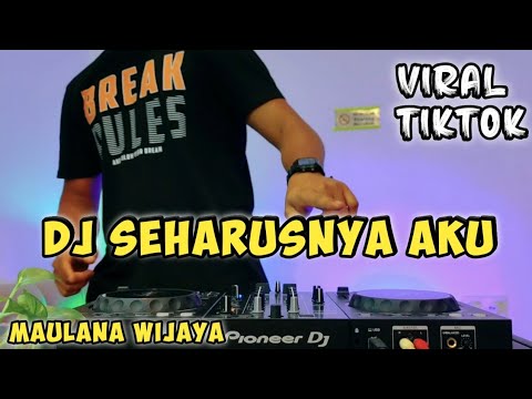 Coba kau ingat ingat kembali - Dj seharusnya aku (Maulana wijaya) remix full bass viral tiktok