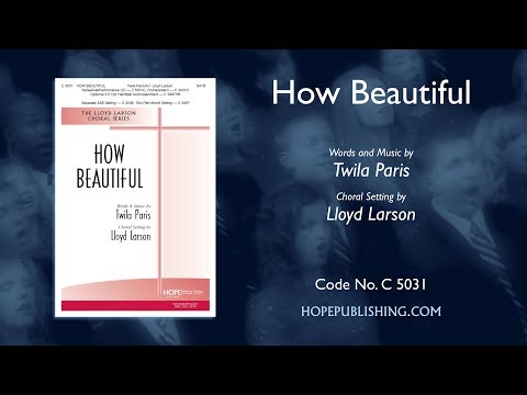 How Beautiful - arr. Lloyd Larson