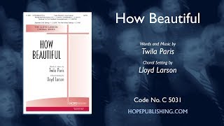 How Beautiful - arr. Lloyd Larson