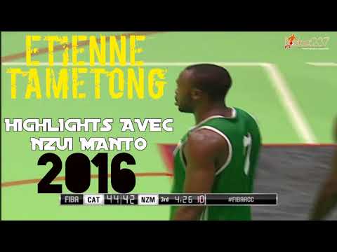 Highlights Étienne Tametong, 2016, Nzui Manto