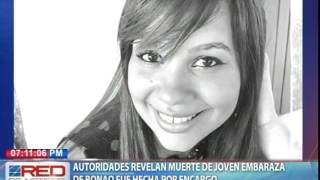 Autoridades revelan muerte de joven embarazada de Bonao fue hecha por encargo