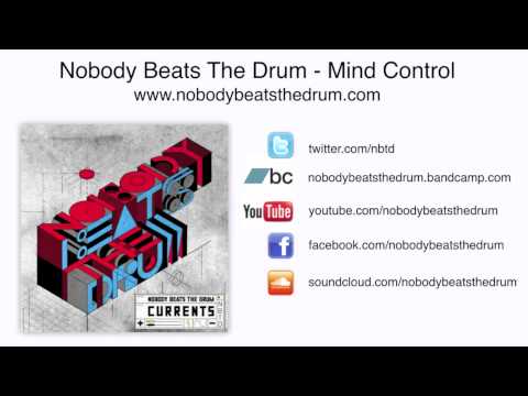Nobody Beats The Drum - Mind Control