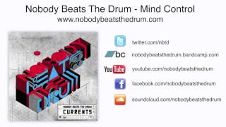Nobody Beats The Drum - Mind Control