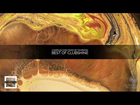 Best of Clubshine 100 - Compiled and Mixed by Fehrmon