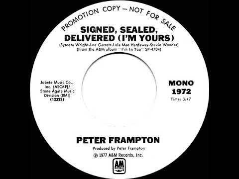 1977 Peter Frampton - Signed, Sealed, Delivered (I’m Yours)  (mono radio promo 45)