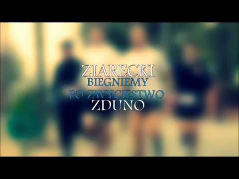 Ziarecki - Biegniemy po zwycięstwo [Gość. ZdunO]