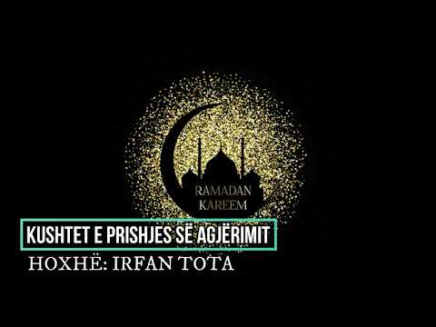 Mexhlisi 6- Kushtet e prishjes së agjërimit . Irfan Tota