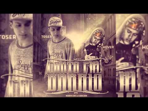 TOSER ONE - CANTO PA'L BARRIO FT. HOVER FS (AUDIO OFICIAL)