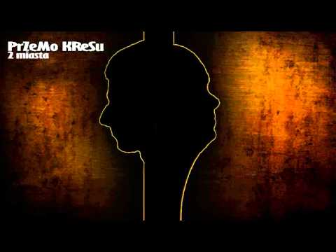 PrZeMo & KReSu - 2 miasta ( Spojrzeć i dostrzec 2013 )