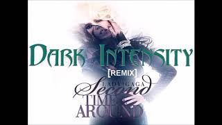 Lady Gaga - Second Time Around [DJ Dark Intensity Remix]