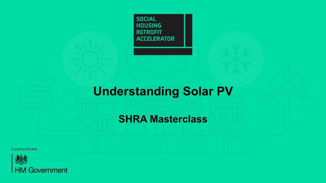 Understanding Solar PV | SHRA Masterclass