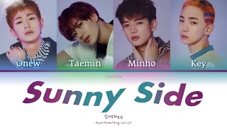 SHINee (샤이니) (シャイニー) Sunny Side - Kan/Rom/Eng Lyrics (가사) (歌詞)