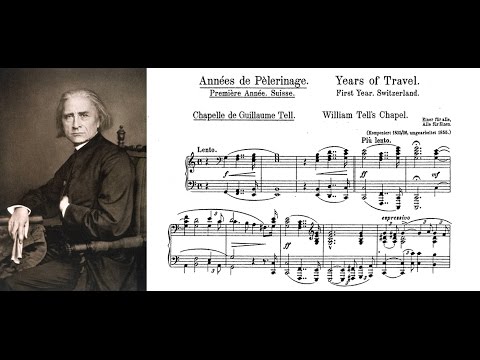 Franz Liszt - Chapelle de Guillaume Tell (from Années de Pèlerinage I: Suisse)