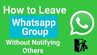 How to Leave WhatsApp Group Without Notifying Any Members in Android!! 2021
