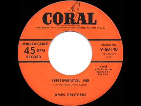 1950 HITS ARCHIVE: Sentimental Me - The Ames Brothers  (their original #1 version)
