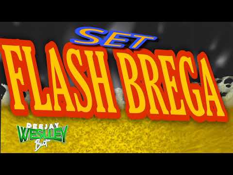 SET FLASH BREGA - DJ WESLLEY BEAT (SÓ PRA TOMAR UMAS CERVEJA).