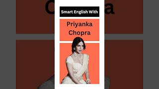 Learn English With Priyanka Chopra ✨🔥#shorts #trending #shortvideocontent