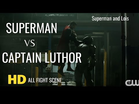 FULL HD - SUPERMAN VS CAPTAIN LUTHOR ALL FIGHT SCENE