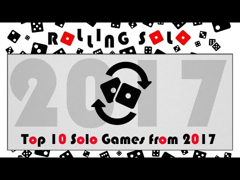 Top 10 Solo Games from 2017!
