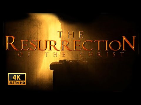 † The Resurrection of the Christ