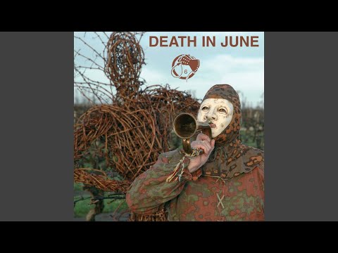 Forever Loves Decay - Death in June