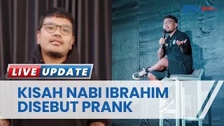 Kisah Nabi Ibrahim Disebut Prank Terparah di Muka Bumi, Coki Pardede dan Tretan Muslim Dikecam