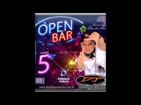 Open Bar -  As melhores do sertanejo Vol5 Dj Rodrigo Campos