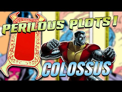 X-Men Siege Perilous Plots: COLOSSUS!