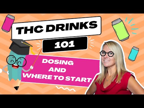 The buzz about THC drinks; Learning the basics about dosing and where to start