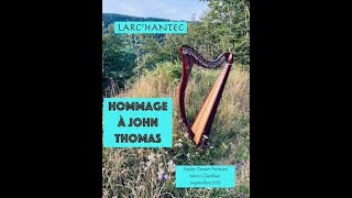LARC&rsquo;HANTEC – Hommage à John Thomas