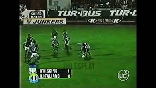 O'Higgins 1 - 0 Audax Italiano | Campeonato Nacional 2001