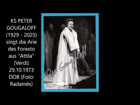 In Memoriam Kammersänger Peter Gougaloff: Arie des Foresto aus "Attila" (Verdi) - DO Berlin 1973