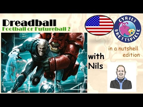 Cyrils Brettspiele - Dreadball -in a nutshell (N18) - fast, faster, dreadball!