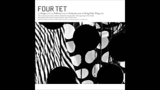 Four Tet - Ringer (full EP)