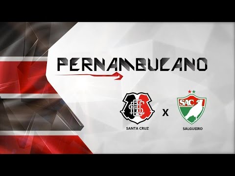 TV Coral - Santa Cruz 1x1 Salgueiro - Pernambucano 2016