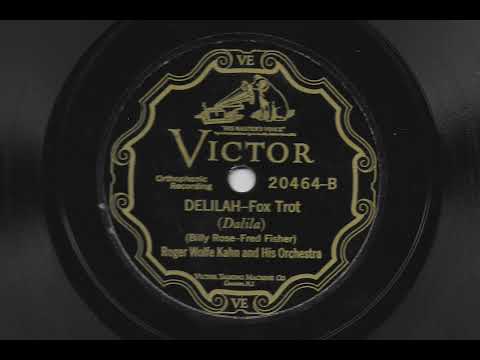 Delilah - Roger Wolfe Kahn and His Orchestra - 1927