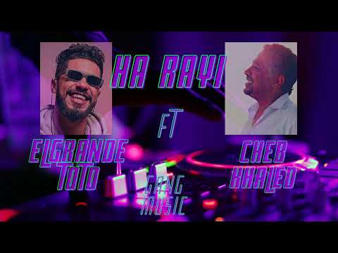 ElGrande ToTo ft.Cheb khaled -_Ha Rayi(Remix)