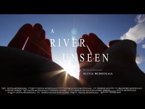 A River Unseen by Olivia McDougall - SACI Video Course