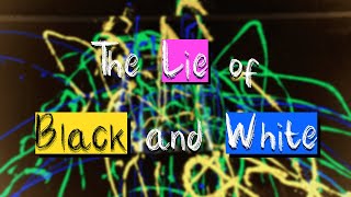 Cover art for The Lie of Black and White
