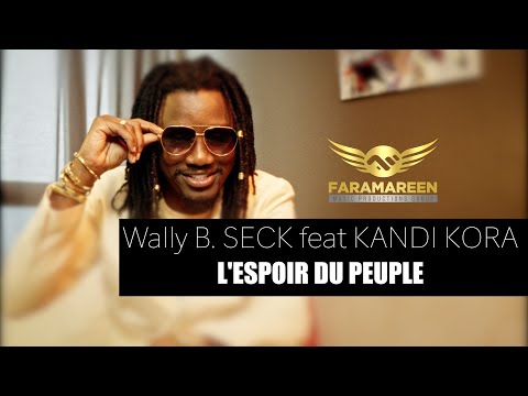 Wally B. Seck feat Kandia Kora - L'ESPOIR DU PEUPLE