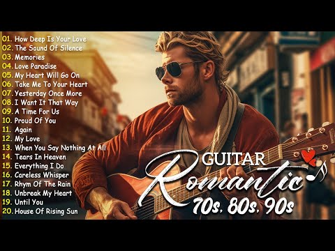 THE 100 MOST BEAUTIFUL Romantic Guitar - Relaxing Instrumental Music