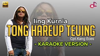 Download lagu Tong Hareup Teuing - Iing Kurnia | Karaoke Lirik mp3