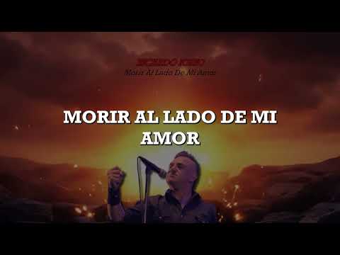 Morir Al Lado de mi Amor - Ricardo Iorio - Video Lyric