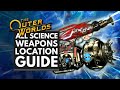 THE OUTER WORLDS | All Science Weapons Location Guide