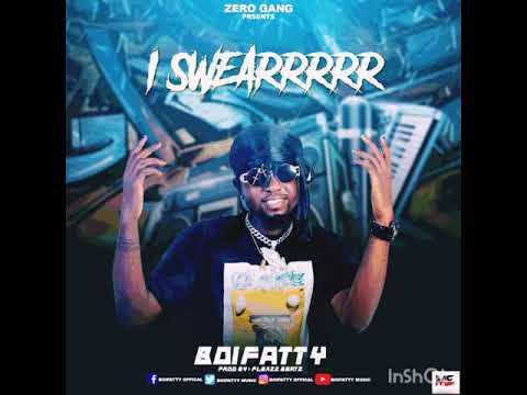 Boifatty I Swearrrrr (Official Audio)